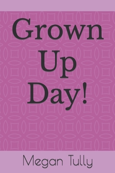 Paperback Grown Up Day! Book