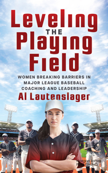 Leveling the Playing Fieldman: Women Breaking Barriers in Major League Baseball Coaching and Leadership
