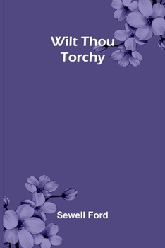 Paperback Wilt Thou Torchy Book