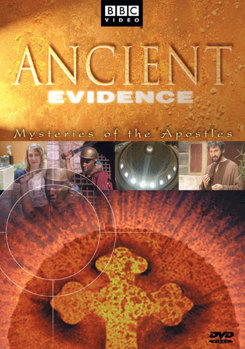 DVD Ancient Evidence: Mysteries Of The Apostles Book