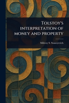Paperback Tolstoy's Interpretation of Money and Property Book