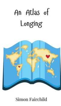 An Atlas of Longing