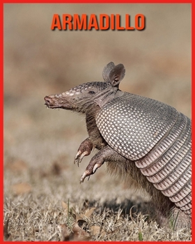 Paperback Armadillo: Immagini stupende e fatti divertenti sugli animali della natura [Italian] Book