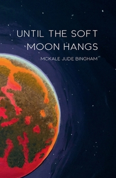 Paperback Until the Soft Moon Hangs Book