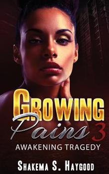 Paperback Growing Pains 3: Awakening Tragedy Book