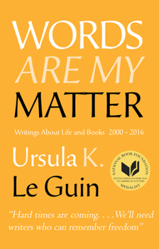 Hardcover Words Are My Matter: Writings about Life and Books, 2000-2016, with a Journal of a Writera's Week Book