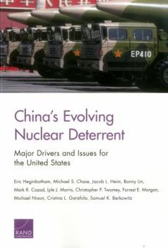 Paperback China's Evolving Nuclear Deterrent: Major Drivers and Issues for the United States Book