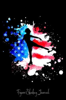 Paperback Figure Skating Journal: Ice Skating Lovers Lined Diary, Journal, Notebook or List Book