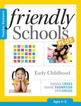 Paperback Friendly Schools Plus: Early Childhood, Ages 4-6 Book