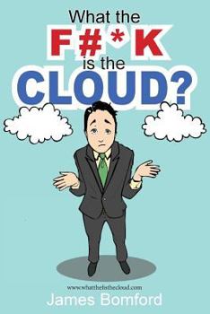 Paperback What the F#*k Is the Cloud? Book