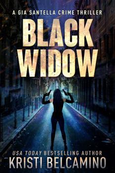 Gia and the Black Widow - Book #4 of the Gia Santella