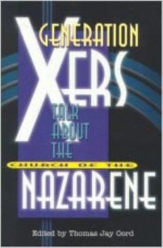 Paperback Generation Xers Talk about the Church of the Nazarene Book