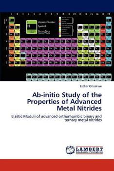 Paperback Ab-initio Study of the Properties of Advanced Metal Nitrides Book
