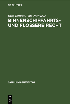 Hardcover Binnenschiffahrts- Und Flößereirecht: Kommentar [German] Book