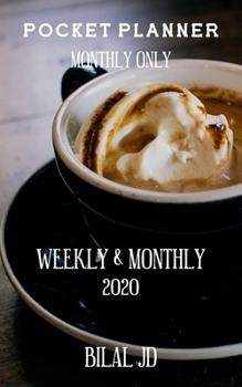 Pocket Planner Monthly Only: WEEKLY MONTHLY PLANNER 2020: 2020 CALENDAR: JAN 1st - DEC 31