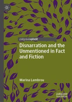 Hardcover Disnarration and the Unmentioned in Fact and Fiction Book