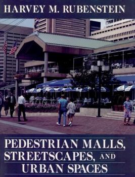 Paperback Pedestrian Malls, Streetscapes, and Urban Spaces Book