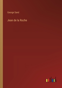 Paperback Jean de la Roche [French] Book