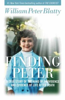 Hardcover Finding Peter: A True Story of the Hand of Providence and Evidence of Life After Death Book