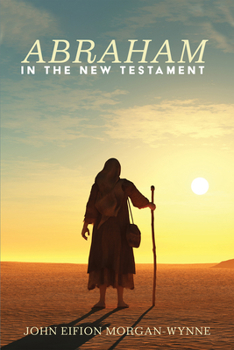 Paperback Abraham in the New Testament Book