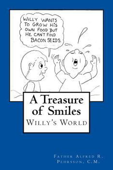 Paperback A Treasure of Smiles: Willy's World Book