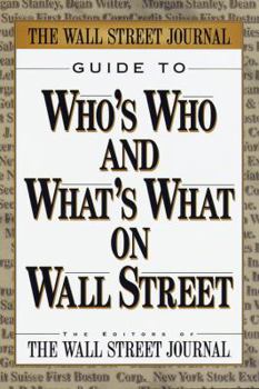 Hardcover Wall Street Journal Guide to Who's Who and What's What on Wall Street Book