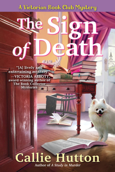 Hardcover The Sign of Death: A Victorian Book Club Mystery Book