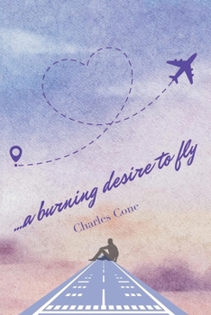 Paperback ...a burning desire to fly Book
