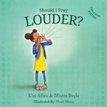 Paperback Should I Pray LOUDER? - Preschool Edition Book