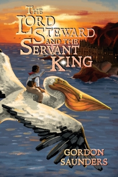 Paperback The Lord Steward and the Servant King Book