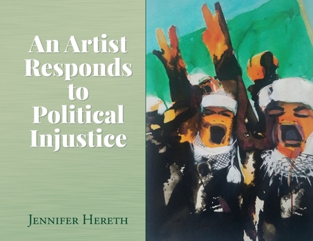 Paperback An Artist Responds to Political Injustice Book