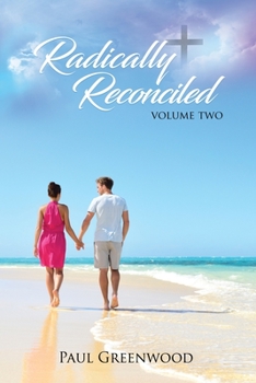 Paperback Radically Reconciled: Volume Two Book