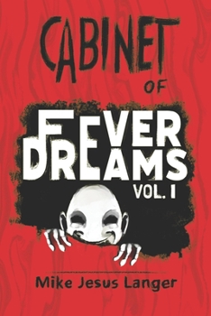 Paperback Cabinet of Fever Dreams, Vol 1 Book