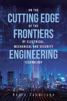 Paperback On The Cutting Edge of The Frontiers of Electrical, Mechanical and Security Engineering Technology Book