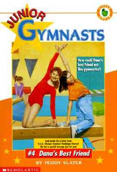 Dana's Best Friend (Junior Gymnasts No. 4) - Book #4 of the Junior Gymnasts