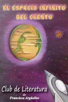 Paperback El Espacio Infinito del Cuento [Spanish] Book