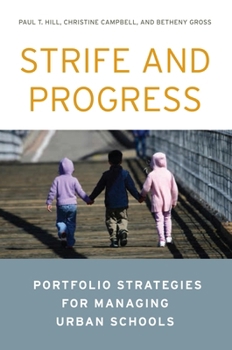 Paperback Strife and Progress: Portfolio Strategies for Managing Urban Schools Book
