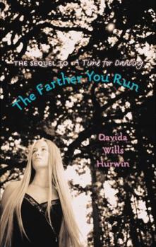 Hardcover The Farther You Run Book
