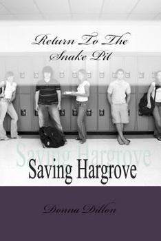 Paperback Return To The Snake Pit: Saving Hargrove Book