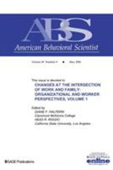 Paperback Changes at the Intersection of Work and Family, Volume 1: Organizational and Worker Perspectives Book