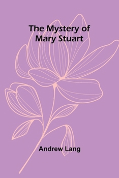 The Mystery of Mary Stuart
