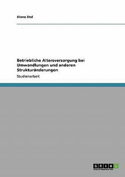 Paperback Betriebliche Altersversorgung bei Umwandlungen und anderen Strukturänderungen [German] Book