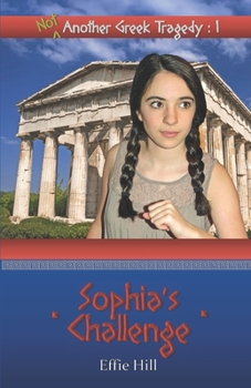 Paperback (Not) Another Greek Tragedy: 1 Sophia's Challenge Book