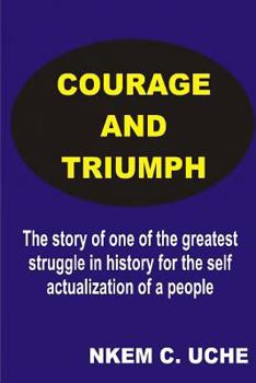 Paperback Courage And Triumph Book