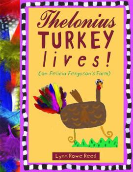 Hardcover Thelonius Turkey Lives! Book