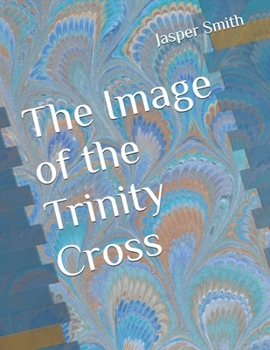 Paperback The Image of the Trinity Cross Book