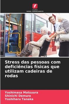 Paperback Stress das pessoas com deficiências físicas que utilizam cadeiras de rodas [Portuguese] Book