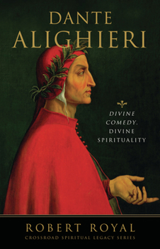 Paperback Dante Alighieri: Divine Comedy, Divine Spirituality Book