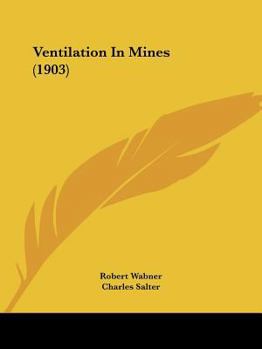 Paperback Ventilation In Mines (1903) Book