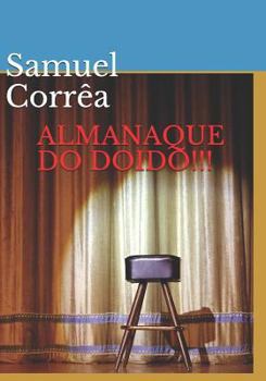 Paperback Almanaque Do Doido!!!: Do Doido Almanaque [Portuguese] Book